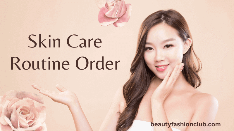Skin Care Routine